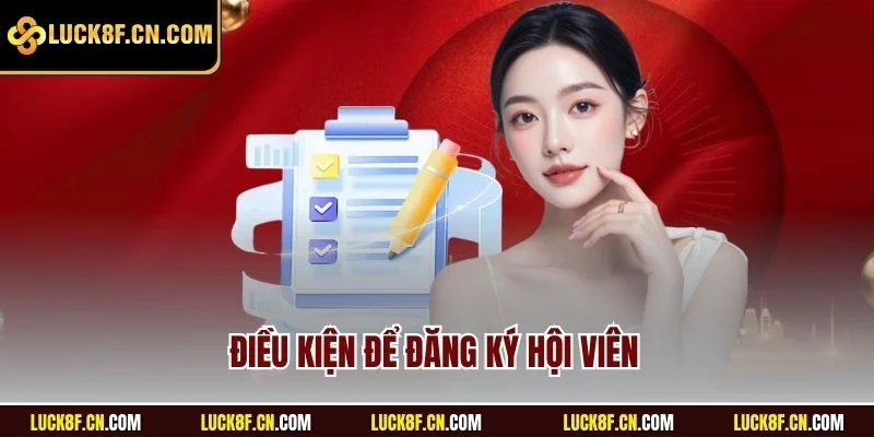 Điều kiện để đăng ký hội viên